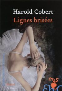 Harold Cobert - Lignes brisées