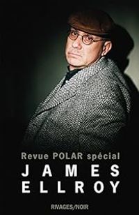 James Ellroy - Revue Polar Spécial James Ellroy