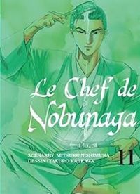 Takuro Kajikawa - Nishimura Mitsuru - Le Chef de Nobunaga