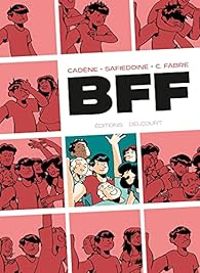 Thomas Cadene - BFF