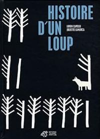 Loren Capelli - Juliette Lamarca - Histoire d'un loup