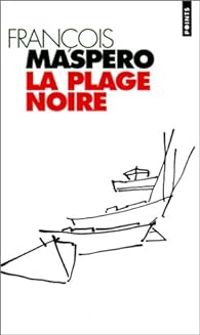 Francois Maspero - La plage noire