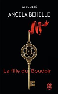 Couverture du livre La fille du boudoir - Angela Behelle