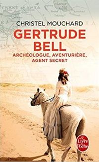 Couverture du livre Gertrude Bell - Christel Mouchard