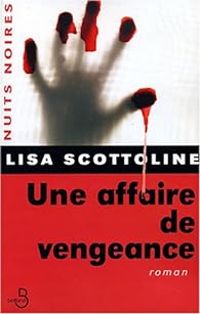 Lisa Scottoline - Une affaire de vengeance