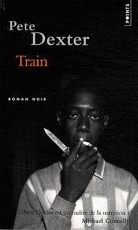 Pete Dexter - Train