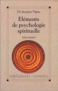 Couverture du livre Eléments de psychologie spirituelle - Jacques Vigne