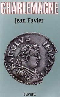 Couverture du livre Charlemagne - Jean Favier