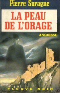 Pierre Pelot - La peau de l'orage