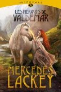 Couverture du livre Valdemar - Intégrale 1 : Les Hérauts de Valdemar - Mercedes Lackey