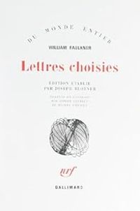 William Faulkner - Lettres choisies