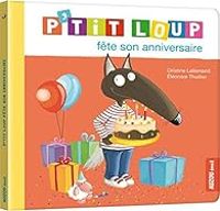 Couverture du livre P'tit Loup fête son anniversaire - Orianne Lallemand - Eleonore Thuillier