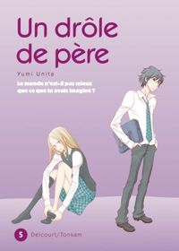 Unita-y - Un drôle de père T05