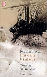 Jennifer Niven - Pris dans les glaces