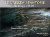 Richard Wagner - Le vaisseau fantôme