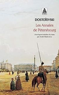 Couverture du livre Les annales de Pétersbourg - Fiodor Dostoievski