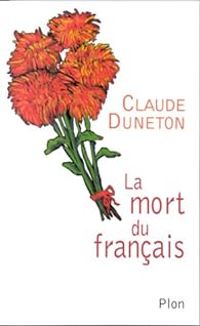 Claude Duneton - La mort du français