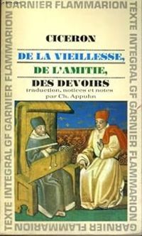  Ciceron - De la vieillesse, de l'amitié, des devoirs