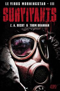 Z. A. Recht - Thom Brannan - : survivants