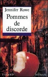 Jennifer Rowe - Pommes de discorde