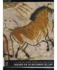 Georges Bataille - La peinture préhistorique. Lascaux