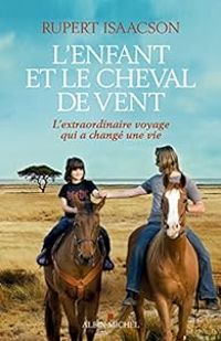 Rupert Isaacson - L'enfant et le cheval de vent