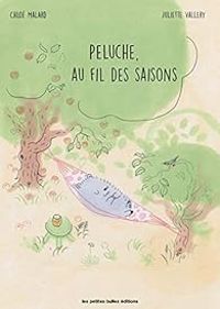 Couverture du livre Peluche, au fil des saisons - Juliette Vallery