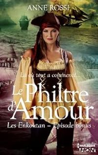 Couverture du livre Le philtre d'amour - Anne Rossi