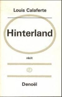 Louis Calaferte - Hinterland