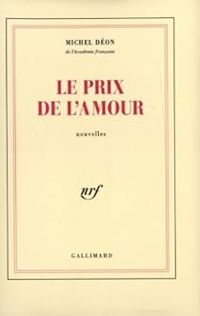 Couverture du livre Le prix de l'amour - Michel Deon