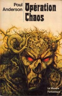 Poul Anderson - Opération Chaos