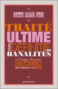 Couverture du livre Traité ultime voire définitif des banalités - Samir Bouadi - Agathe Colombier Hochberg - Ric Faure