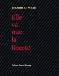 Couverture du livre Elle va nue, la liberté - Maram Al Masri