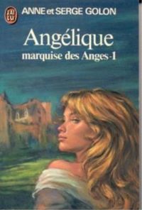 Couverture du livre Marquise des anges - Anne Golon