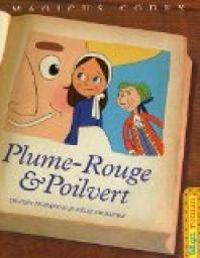 Couverture du livre Plume-Rouge et Poilvert - Aurelie Abolivier - Tristan Pichard