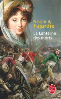 Frédéric H. Fajardie - La Lanterne des morts