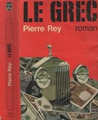 Pierre Rey - Le Grec