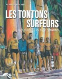 Alain Gardinier - Les tontons surfeurs 