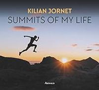 Kilian Jornet - Summits of my life