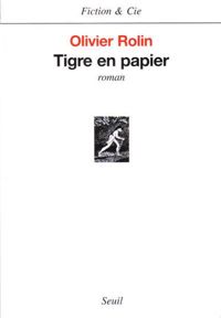 Couverture du livre Tigre en papier - Olivier Rolin