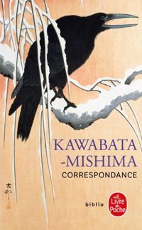 Y. Kawabata - Correspondance avec Mishima