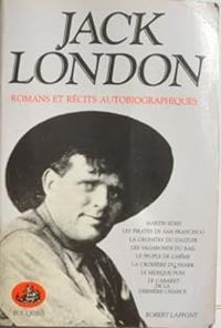 Couverture du livre Romans et récits autobiographiques - Jack London