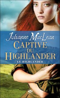 Julianne Maclean - Captive du Highlander