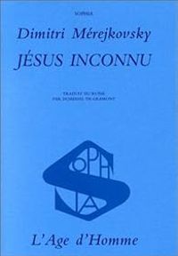 Couverture du livre Jésus inconnu - Dimitri Merejkovski