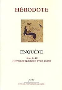  Herodote - Enquête, Livres I à III 