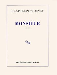 Jean-philippe Toussaint - Monsieur