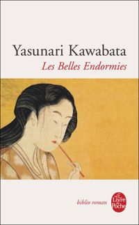 Yasunari Kawabata - Les Belles Endormies