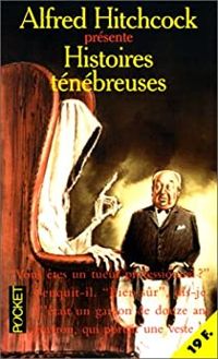 Alfred Hitchcock - Histoires ténébreuses