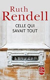 Ruth Rendell - Celle qui savait tout