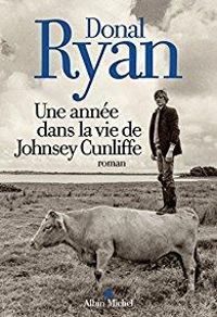 Donal Ryan - Une année dans la vie de Johnsey Cunliffe